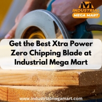 Get the Best Xtra Power Zero Chipping Blade at Industrial Mega Mart